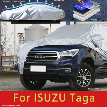 Для Isuzu Taga Подходят Наружные защитные чехлы для автомобилей, Солнцезащитный козырек От снега, Водонепроницаемые пылезащитные внешние автомобильные аксессуары